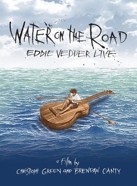 Eddie Vedder - Water on the Road [DVD]