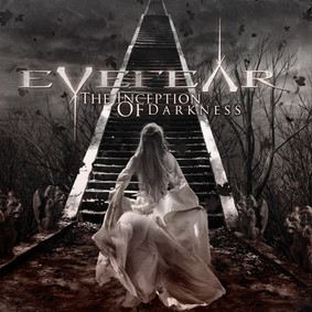 Eyefear - The Inception Of Darkness