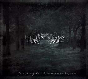 Lethian Dreams - Just Passing By... & Unreleased Requiems