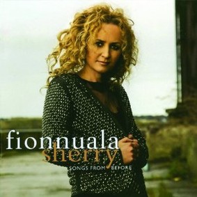 Fionnuala Sherry - Songs From Before