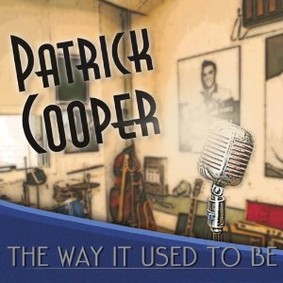 Patrick Cooper - The Way It Used to Be