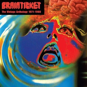 Brainticket - The Vintage Anthology 1971-1980