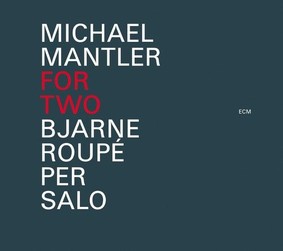Michael Mantler - For Two