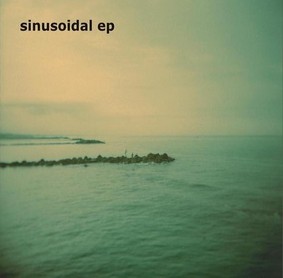 Sinusoidal - Sinusoidal [EP]