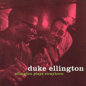 Duke Ellington - Plays Strayhorn