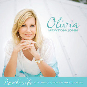 Olivia Newton-John - Portraits: A Tribute To Great Women Of Song
