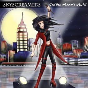 Skyscreamers - Can You Hear Me Now