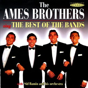 The Ames Brothers - The Ames Brothers Sing the Best of the Bands