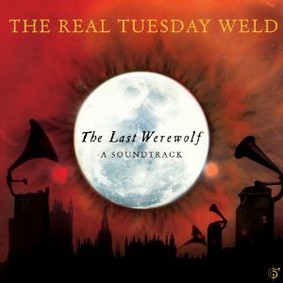 The Real Tuesday Weld - The Last Werewolf