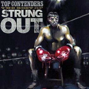 Strung Out - Top Contenders: The Best of Strung Out