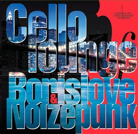 Borislove & Noizepunk - Cello Lounge - Featuring Borislove & Noizepunk