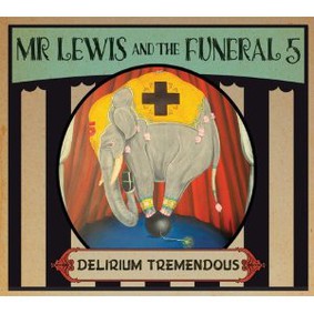 Mr. Lewis & the Funeral 5 - Delirium Tremendous