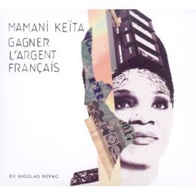 Mamani Keïta - Gagner L'Argent Français