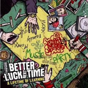 Better Luck Next Time - A Lifetime Of Learning