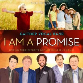 Gaither Vocal Band - I Am a Promise