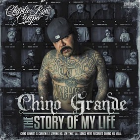 Chino Grande - The Story of My Life