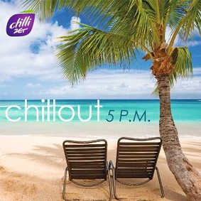 Various Artists - Chillout 5 P.M.