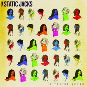 The Static Jacks - If You're Young