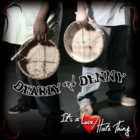 Dearly & Denny - It's a Love/Hate Thing