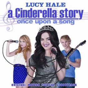 Lucy Hale - A Cinderella Story: Once Upon a Song
