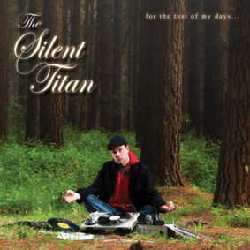 The Silent Titan - For the Rest of My Days