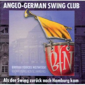 Anglo-German Swing Club - When Swing Came to Hamburg