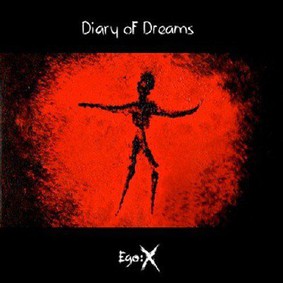 Diary of Dreams - Ego:X