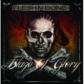 Flesh-N-Bone - Blaze of Glory