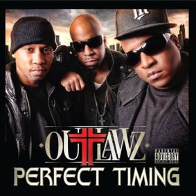 Outlawz - Perfect Timing