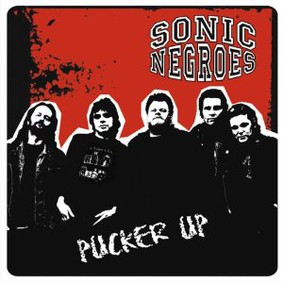 Sonic Negroes - Pucker Up