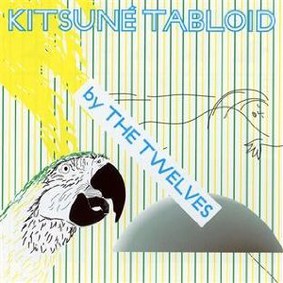 The Twelves - Kitsuné Tabloid