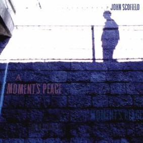 John Scofield - A Moment's Peace