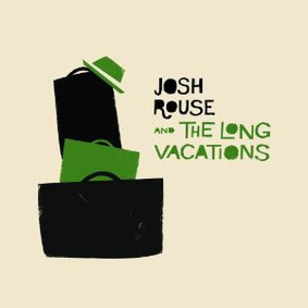 Josh Rouse & The Long Vacations - Josh Rouse and the Long Vacations