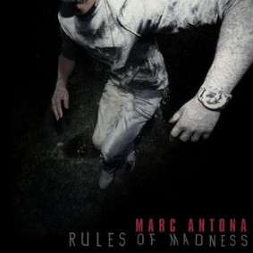 Marc Antona - Rules of Madness