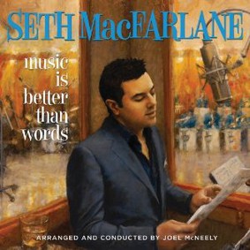 Seth MacFarlane - Music Is Better Than Words