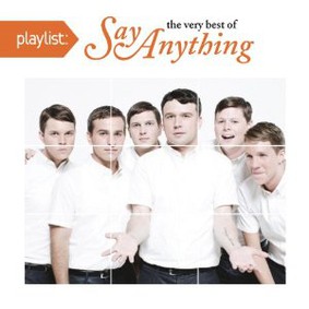 Say Anything - Playlist: The Very Best of Say Anything