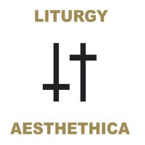 Liturgy - Aesthetica