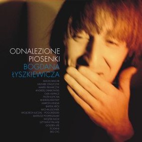 Various Artists - Odnalezione piosenki Bogdana Łyszkiewicza