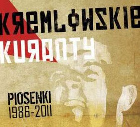 Kremlowskie Kuranty - Piosenki 1986-2011