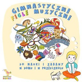 Various Artists - Gimnastyczne figle muzyczne