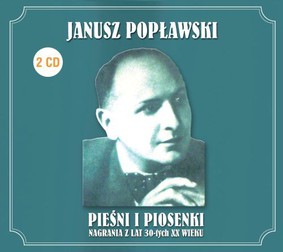 Janusz Popławski - Pieśni i piosenki