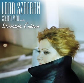 Lora Szafran - Sekrety życia według Leonarda Cohena