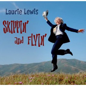 Laurie Lewis - Skippin' and Flyin'