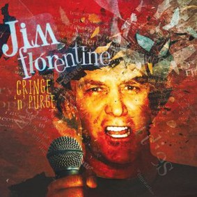 Jim Florentine - Cringe N Purge