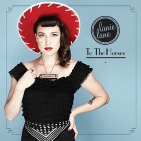 Lanie Lane - To the Horses