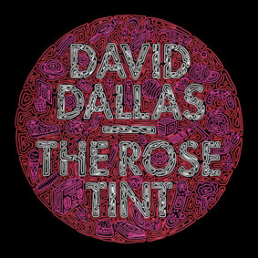 David Dallas - The Rose Tint