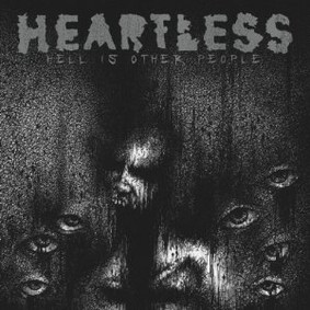Heartless - Hell is Other People