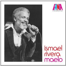 Ismael Rivera - A Man and His Music