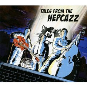 Hepcazz - Tales from the Hepcazz