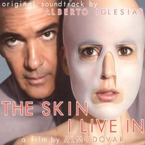Alberto Iglesias - The Skin I Live In